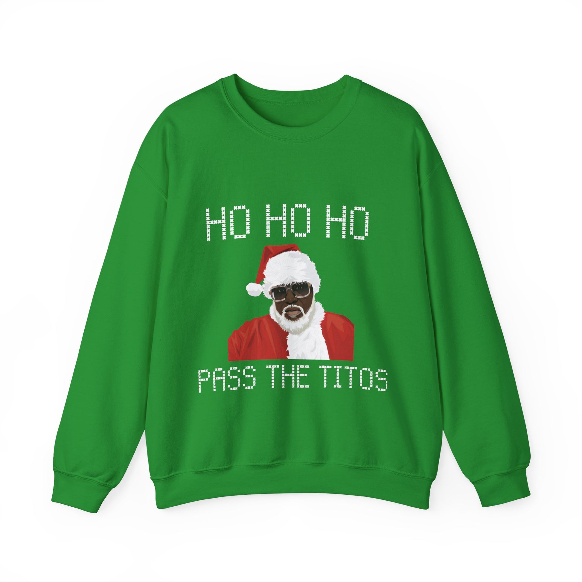 Pass the Titos -  Sweatshirt - Shirts Be Like