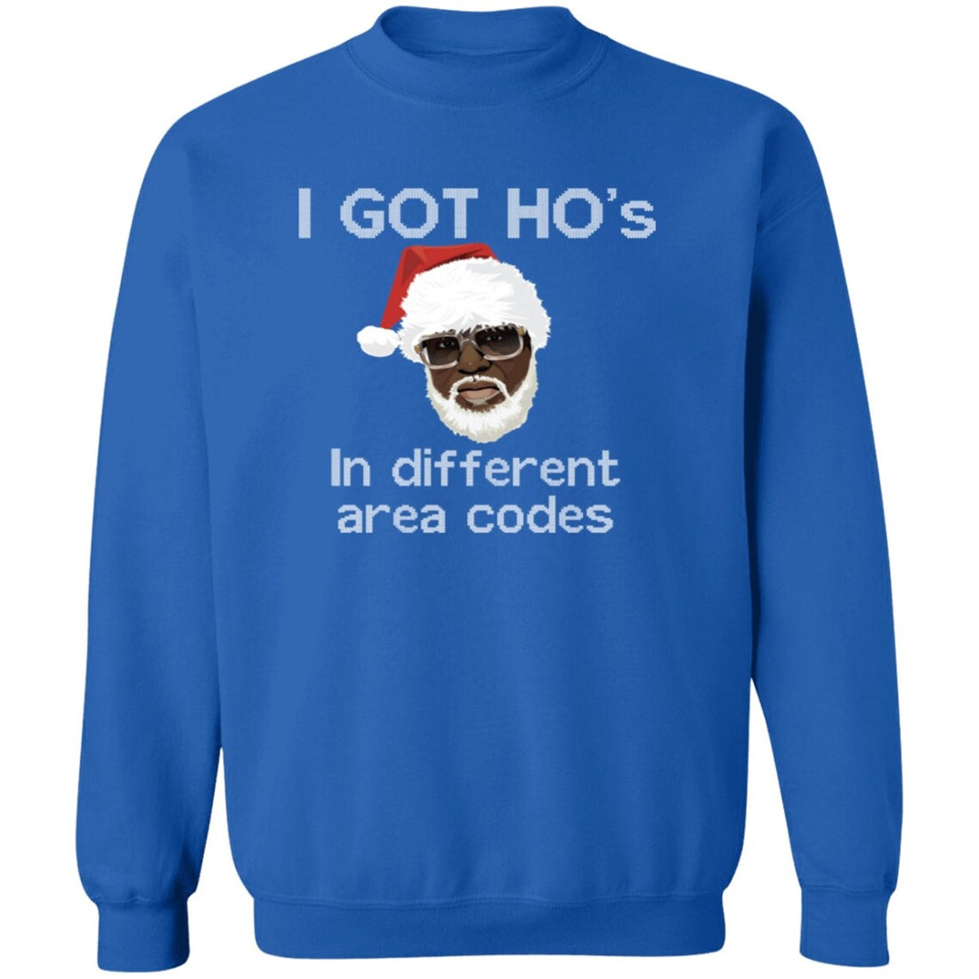 I Got HOs, Ugly Christmas Sweater, Holiday Sweater, Hip Hop Sweatshirt